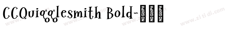 CCQuigglesmith Bold字体转换 CCQuigglesmith Bold字体转换